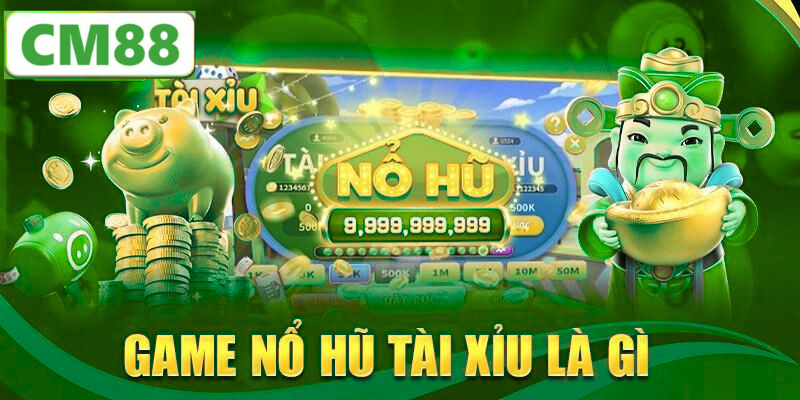 Các Tính Năng Nổi Bật Của Nổ Hũ CM88